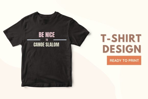 Be Nice to CANOE SLALOM: A Versatile Design for Creative Projects