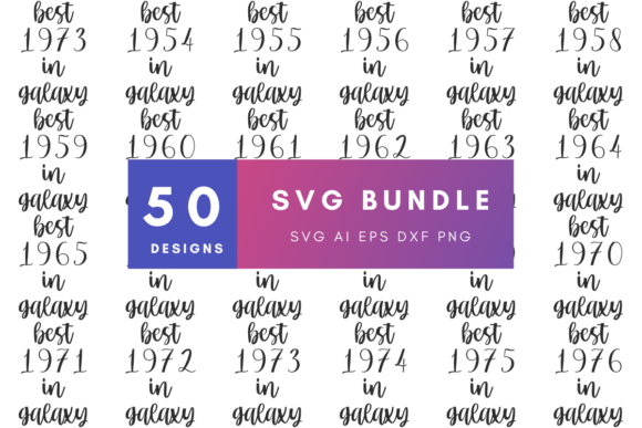 Best Year in Galaxy Svg Bundle: A Versatile Resource for Designers and Creators
